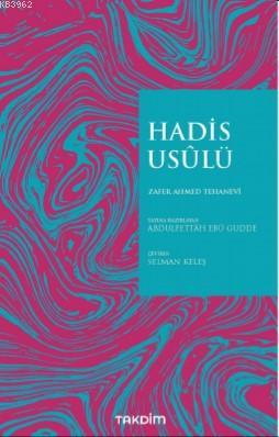 Hadis Usulu Zafer Ahmed El Osman Et Tehanevi 9786058062177 Kitap Garantikitap Com