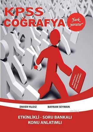 Kpss Cografya Konu Anlatimli Etkinlikli Soru Bankasi Enver Yildiz Bayram Seyman Enver Yildiz Bayram Seyman 9789756146477 Kitap Garantikitap Com
