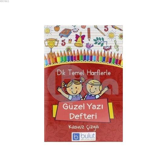 Dik Temel Harflerle Guzel Yazi Defteri A5 Kolektif 9291019871908 Kitap Garantikitap Com