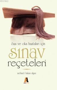 Oss Ve Oks Hastalari Icin Sinav Receteleri Mehmet Hakan Alsan 9789944257008 Kitap Garantikitap Com