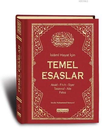 Islami Hayat Icin Temel Esaslar Ciltli Seyda Muhammed Konyevi 9789756029688 Kitap Garantikitap Com