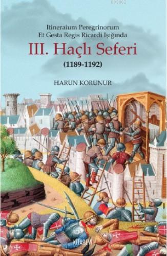 Iii Hacli Seferi Harun Korunur 9786057819109 Kitap Garantikitap Com