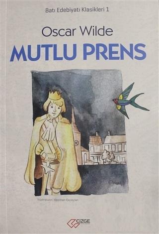Mutlu Prens Oscar Wilde 9786056830099 Kitap Garantikitap Com