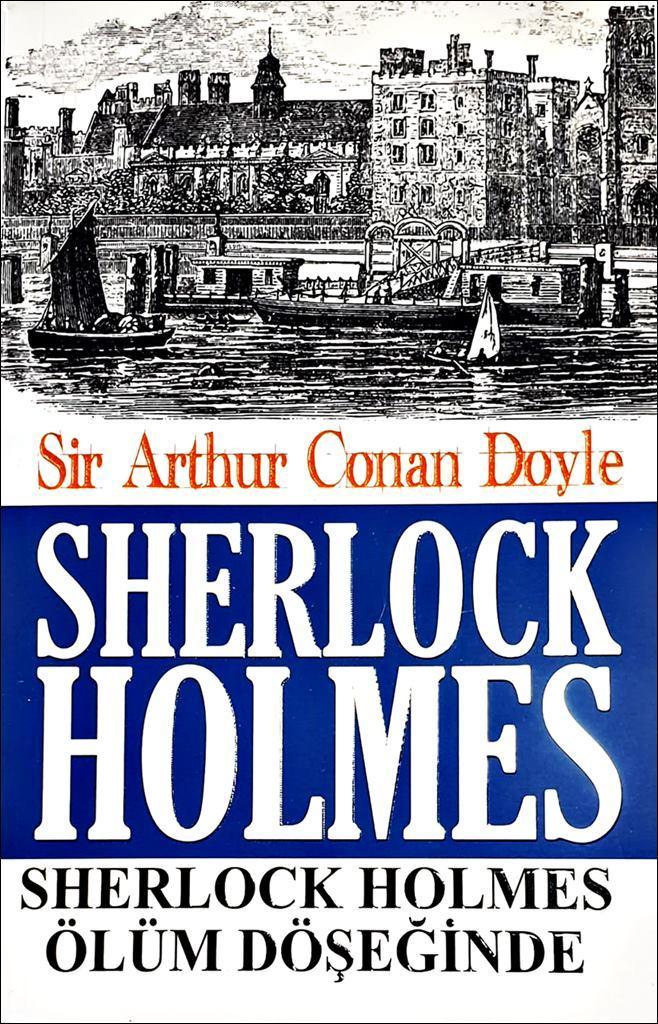 Sherlock Holmes - Sherlock Holmes Ölüm Döşeğinde