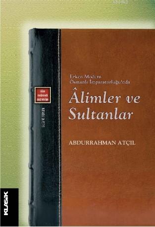 alimler ve sultanlar erken modern